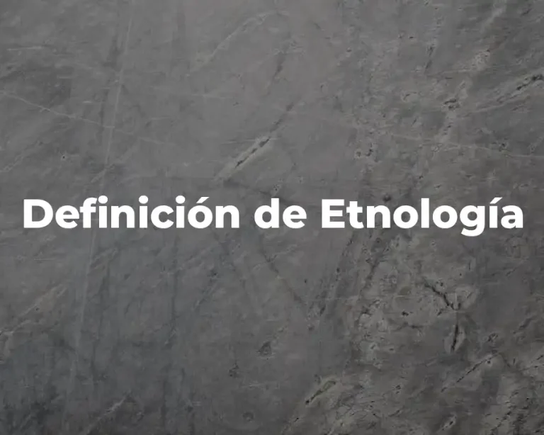 Definición de Etnología