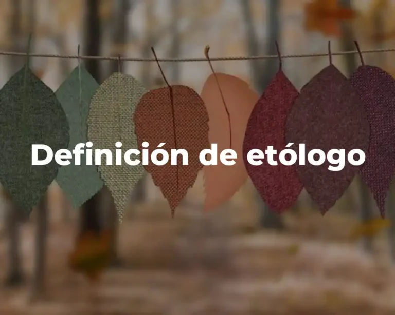 Definición de etólogo