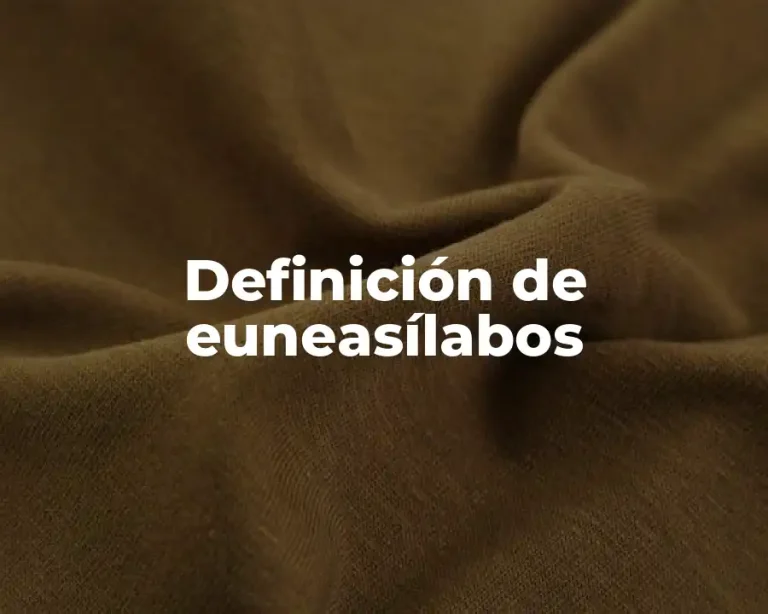 Definición de euneasílabos