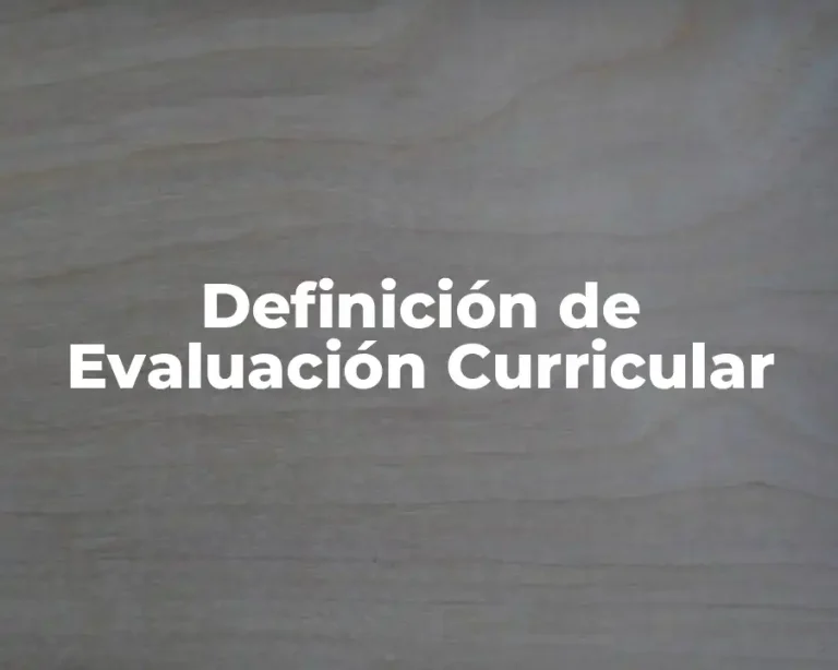 Definición de Evaluación Curricular