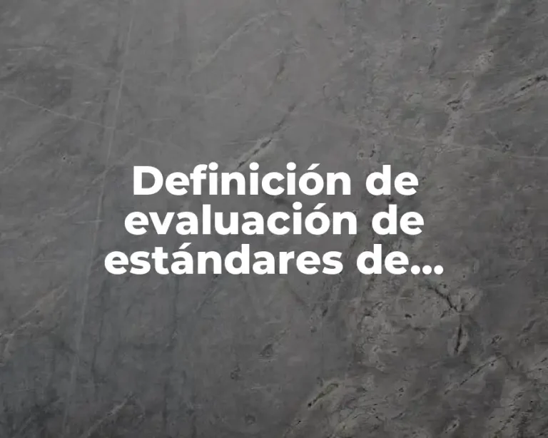 Definición de evaluación de estándares de desempeño