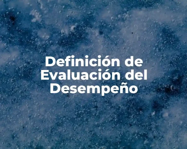 Definición de Evaluación del Desempeño