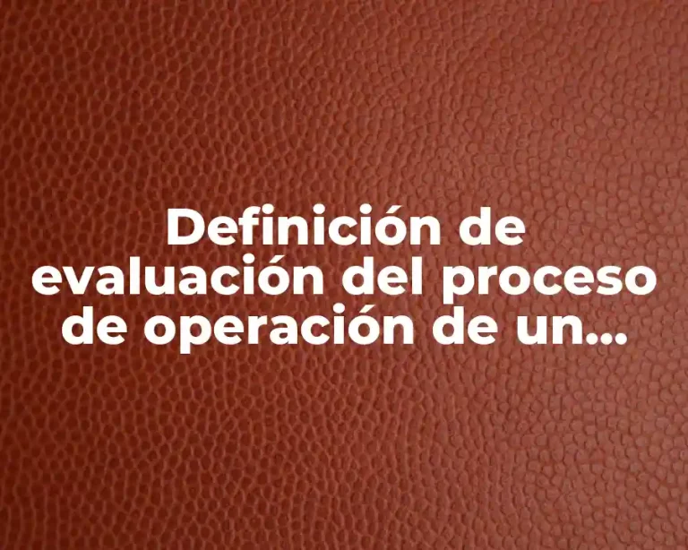Definición de evaluación del proceso de operación de un restaurante