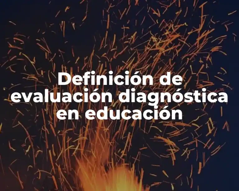 Definición de evaluación diagnóstica en educación