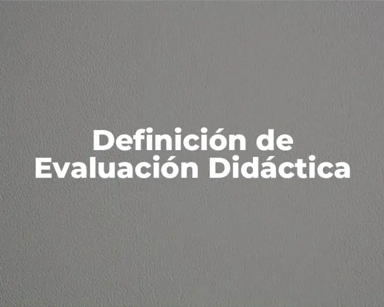 Definición de Evaluación Didáctica