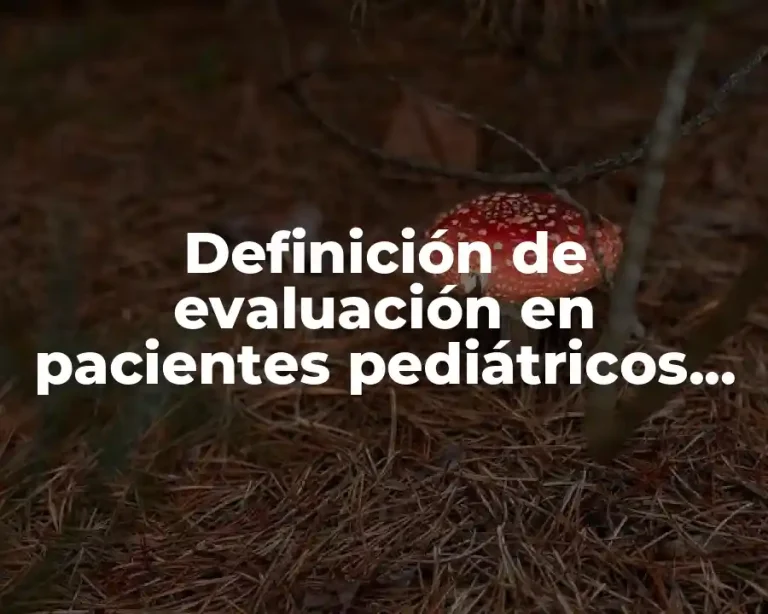 Definición de evaluación en pacientes pediátricos con choque séptico