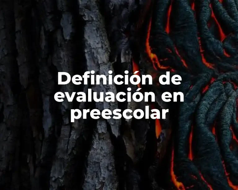 Definición de evaluación en preescolar