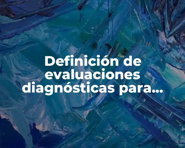 Definición de evaluaciones diagnósticas para preescolar
