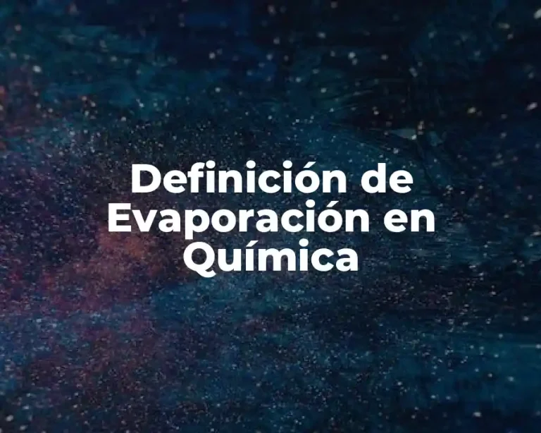 Definición de Evaporación en Química
