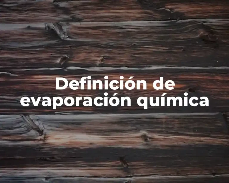 Definición de evaporación química