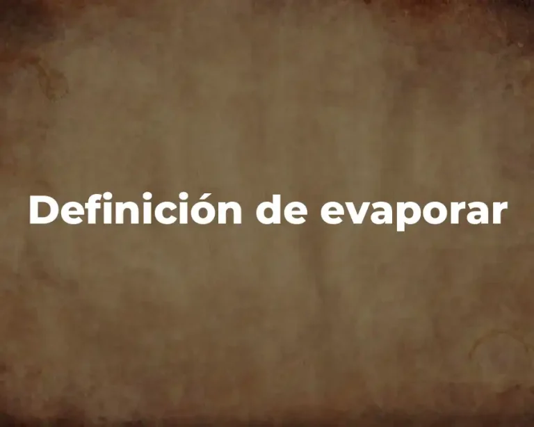 Definición de evaporar