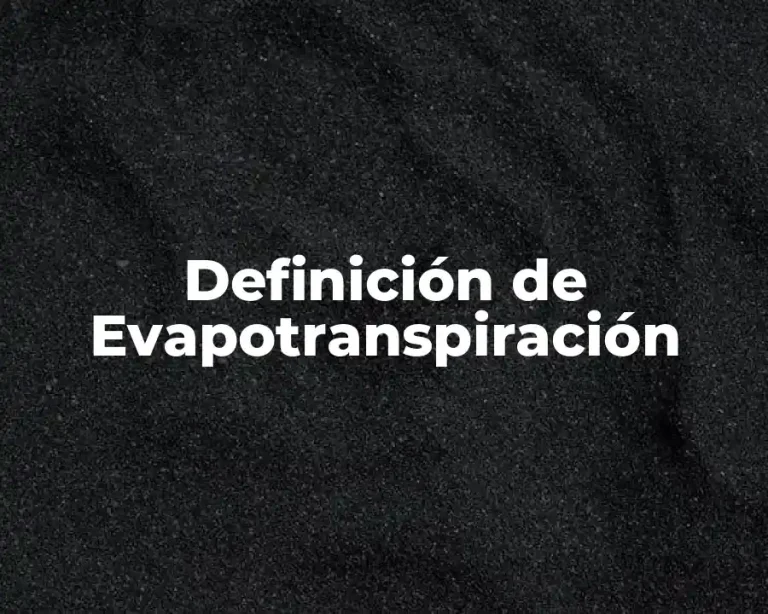 Definición de Evapotranspiración