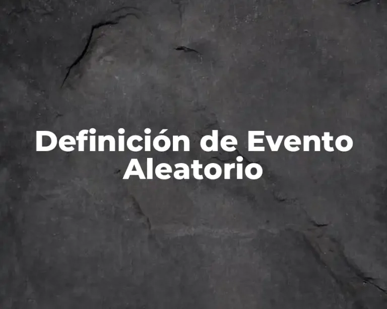 Definición de Evento Aleatorio