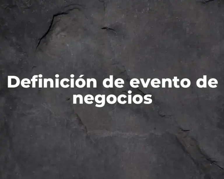 Definición de evento de negocios