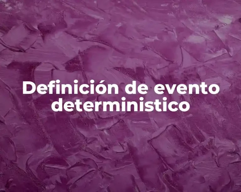 Definición de evento deterministico