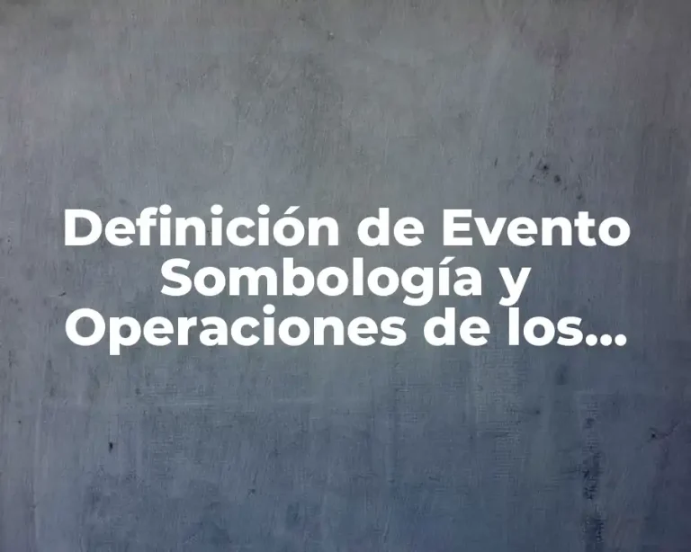 Definición de Evento Sombología y Operaciones de los Conjuntos