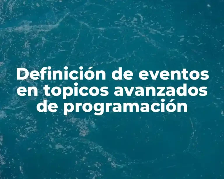 Definición de eventos en topicos avanzados de programación