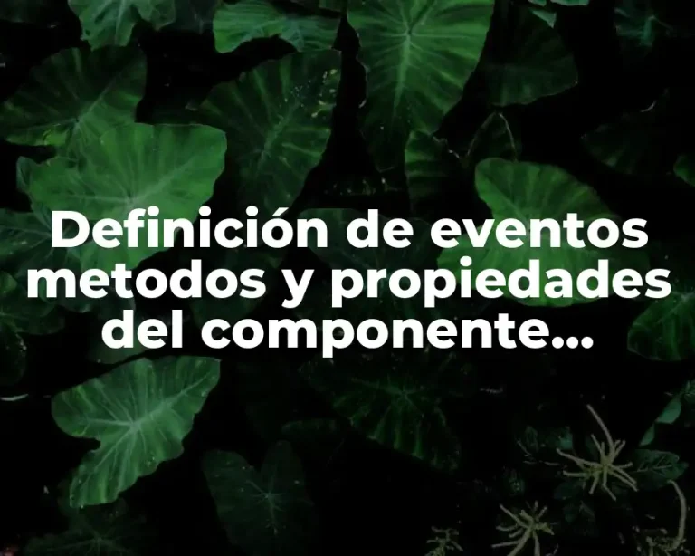 Definición de eventos metodos y propiedades del componente listview