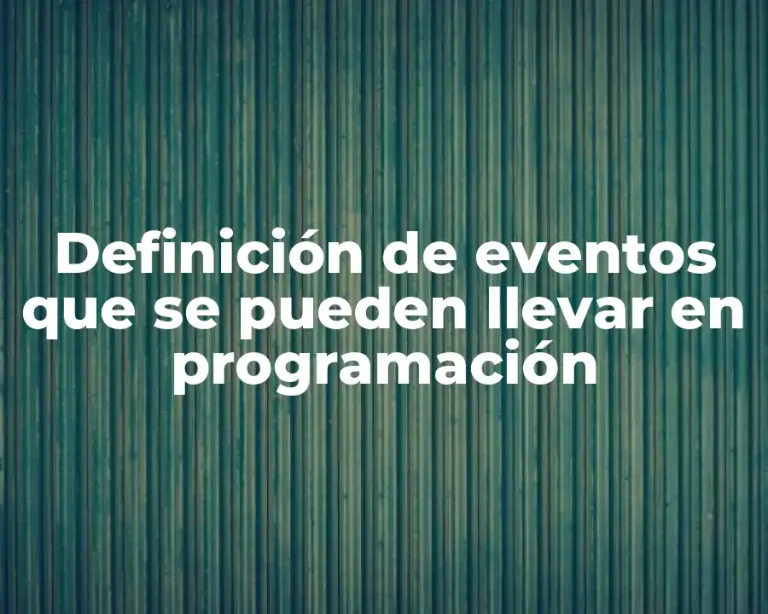 Definición de eventos que se pueden llevar en programación