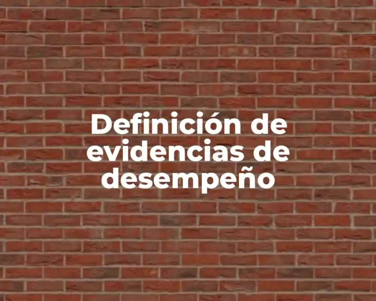 Definición de evidencias de desempeño