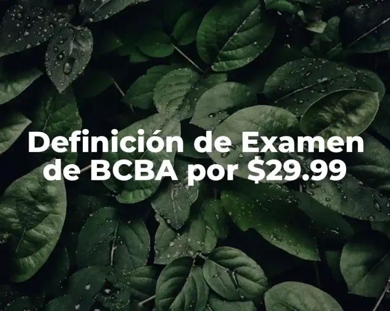 Definición de Examen de BCBA por $29.99