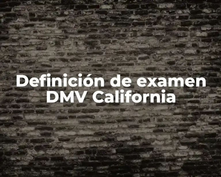 Definición de examen DMV California