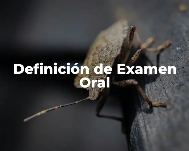 Definición de Examen Oral