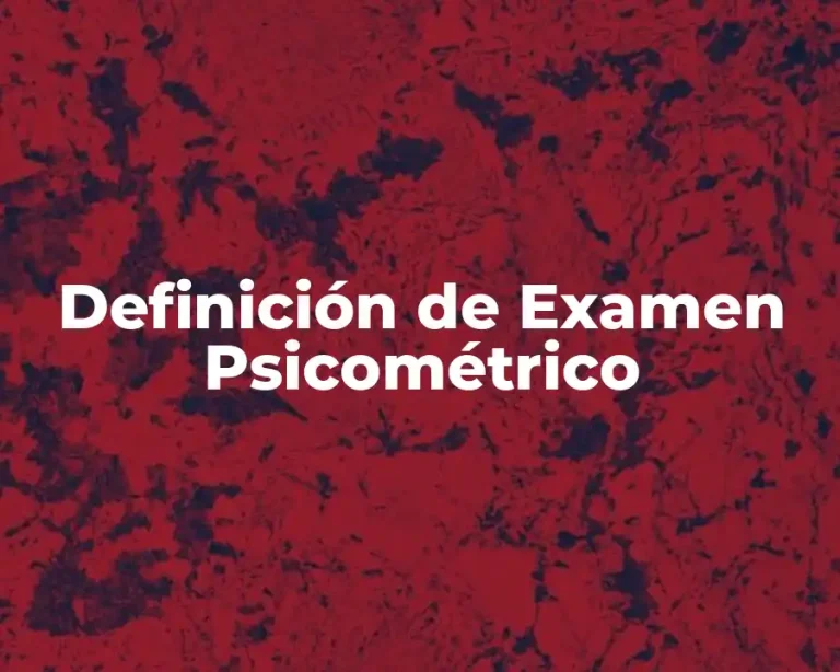 Definición de Examen Psicométrico