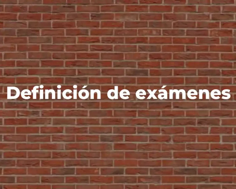 Definición de exámenes