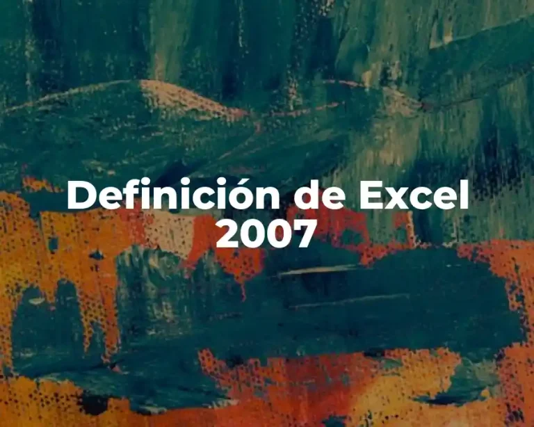 Definición de Excel 2007
