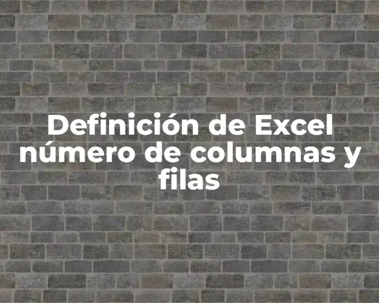Definición de Excel número de columnas y filas