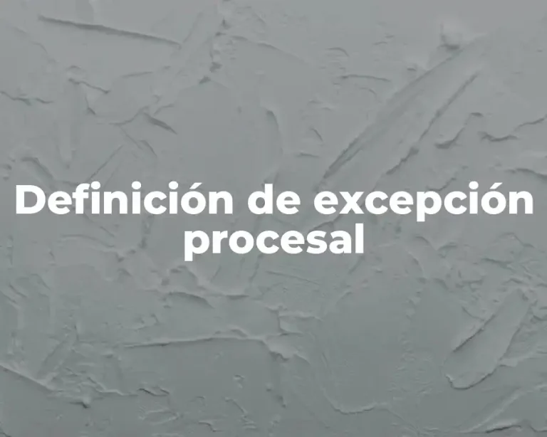 Definición de excepción procesal