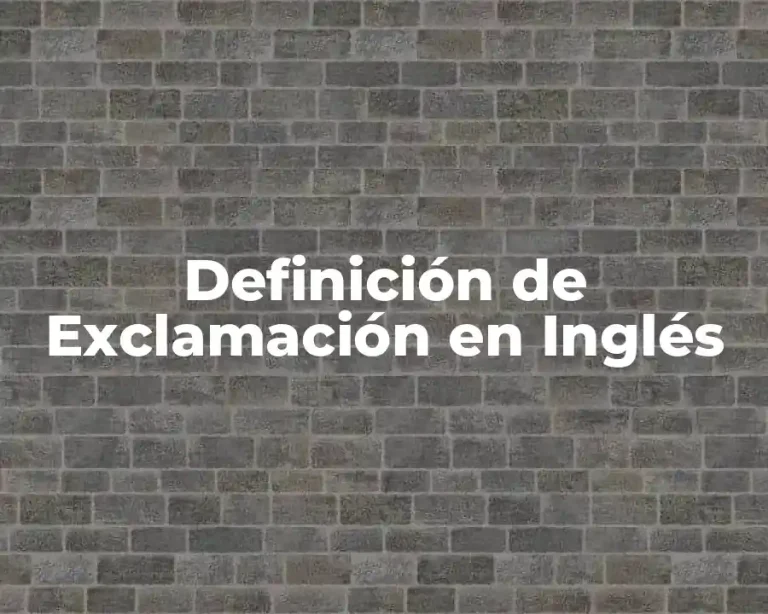 Definición de Exclamación en Inglés