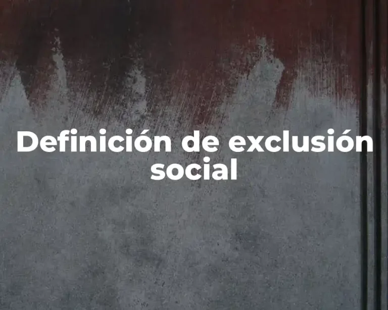 Definición de exclusión social
