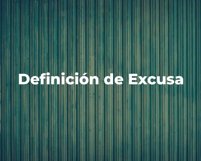 Definición de Excusa