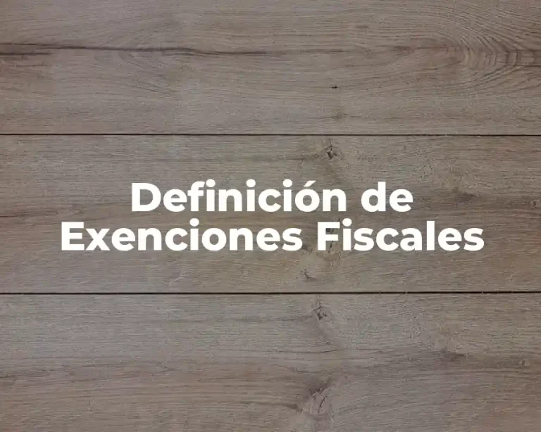 Definición de Exenciones Fiscales