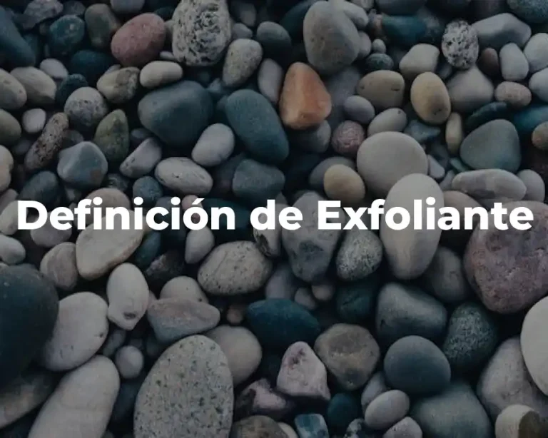Definición de Exfoliante