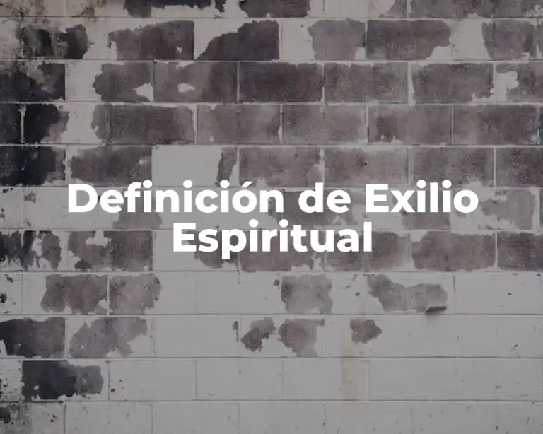 Definición de Exilio Espiritual