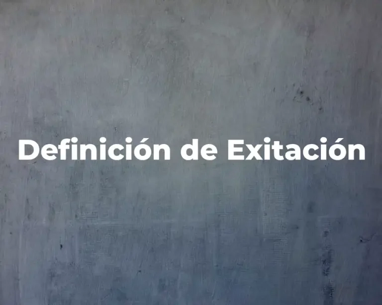Definición de Exitación
