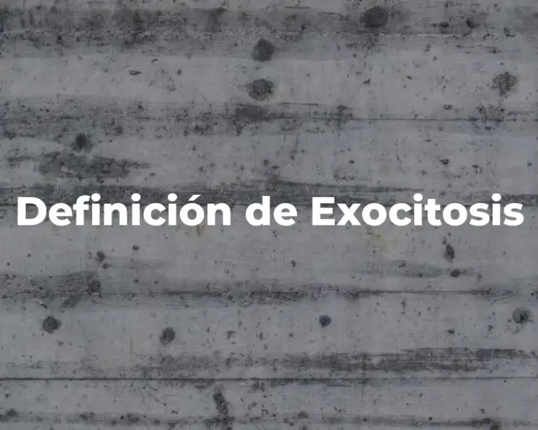 Definición de Exocitosis