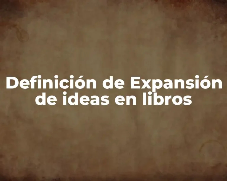 Definición de Expansión de ideas en libros