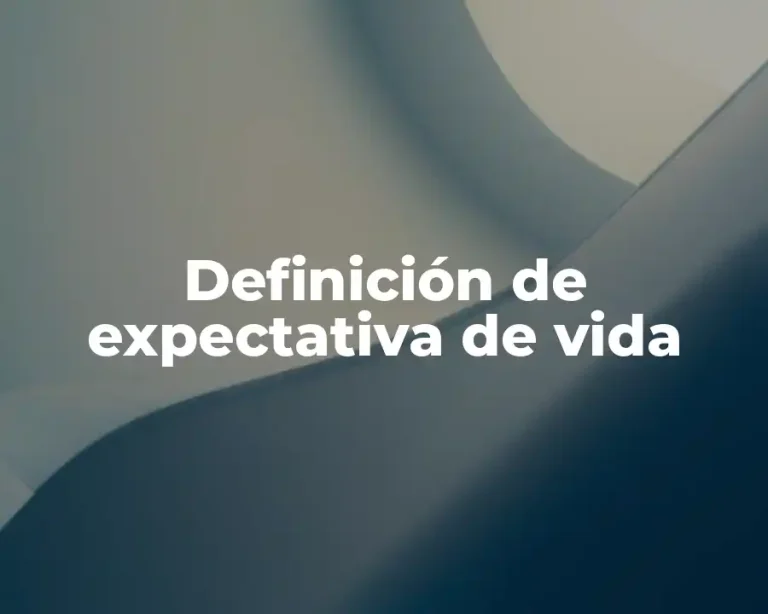 Definición de expectativa de vida