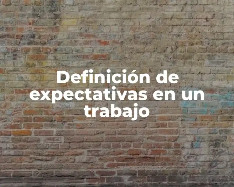 Definición de expectativas en un trabajo