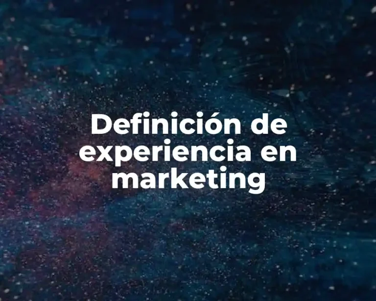 Definición de experiencia en marketing