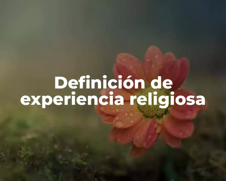 Definición de experiencia religiosa