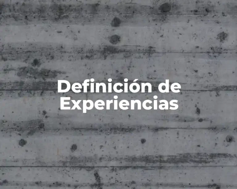 Definición de Experiencias