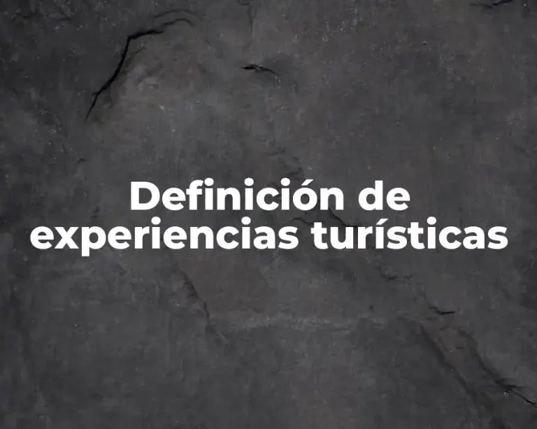Definición de experiencias turísticas