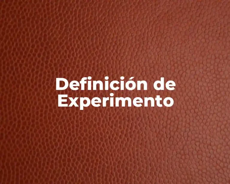 Definición de Experimento