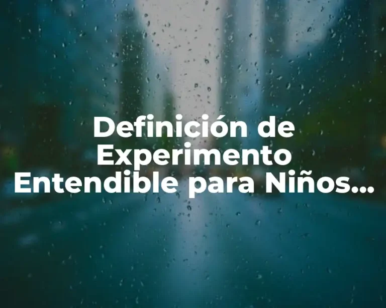 Definición de Experimento Entendible para Niños de Preescolar