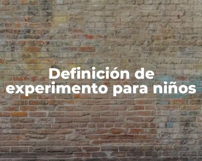 Definición de experimento para niños